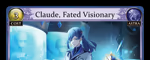 Claude, Fated Visionary