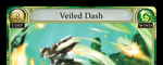 Veiled Dash