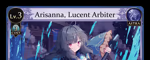Arisanna, Lucent Arbiter