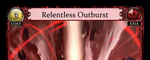 Relentless Outburst