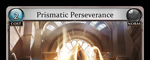 Prismatic Perseverance