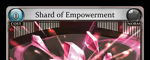 Shard of Empowerment