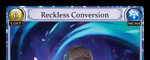 Reckless Conversion