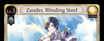 Zander, Blinding Steel