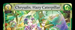 Chrysalis, Hazy Caterpillar