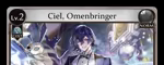Ciel, Omenbringer