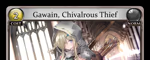 Gawain, Chivalrous Thief