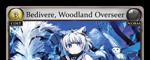 Bedivere, Woodland Overseer
