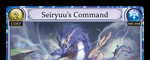 Seiryuu's Command