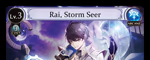 Rai, Storm Seer