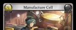 Manufacture Cell