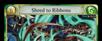 Shred to Ribbons