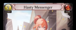 Hasty Messenger