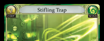 Stifling Trap