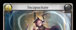 Incapacitate
