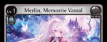 Merlin, Memorite Vassal