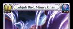 Jubjub Bird, Mimsy Ghast