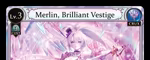 Merlin, Brilliant Vestige