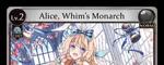 Alice, Whim's Monarch