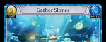 Gather Slimes