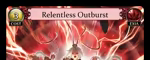 Relentless Outburst